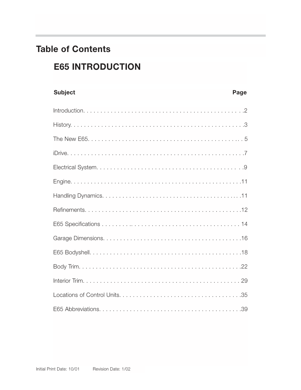 Table of Contents E65 INTRODUCTION