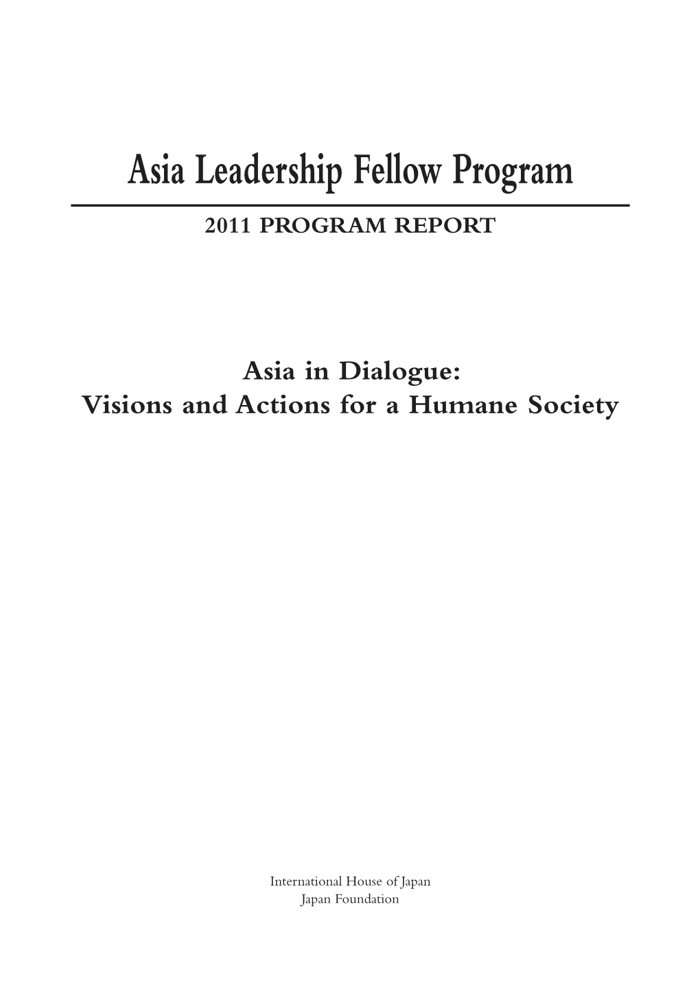 Asia Leadership Fellow Program 2011 Program Report