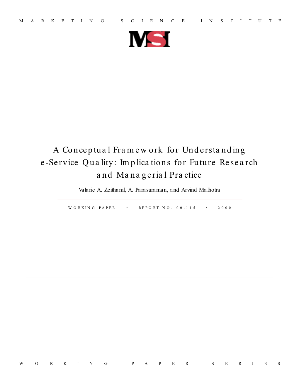 A Conceptual Framework for Understanding E-Service Quality: Implications for Future Research and Managerial Practice