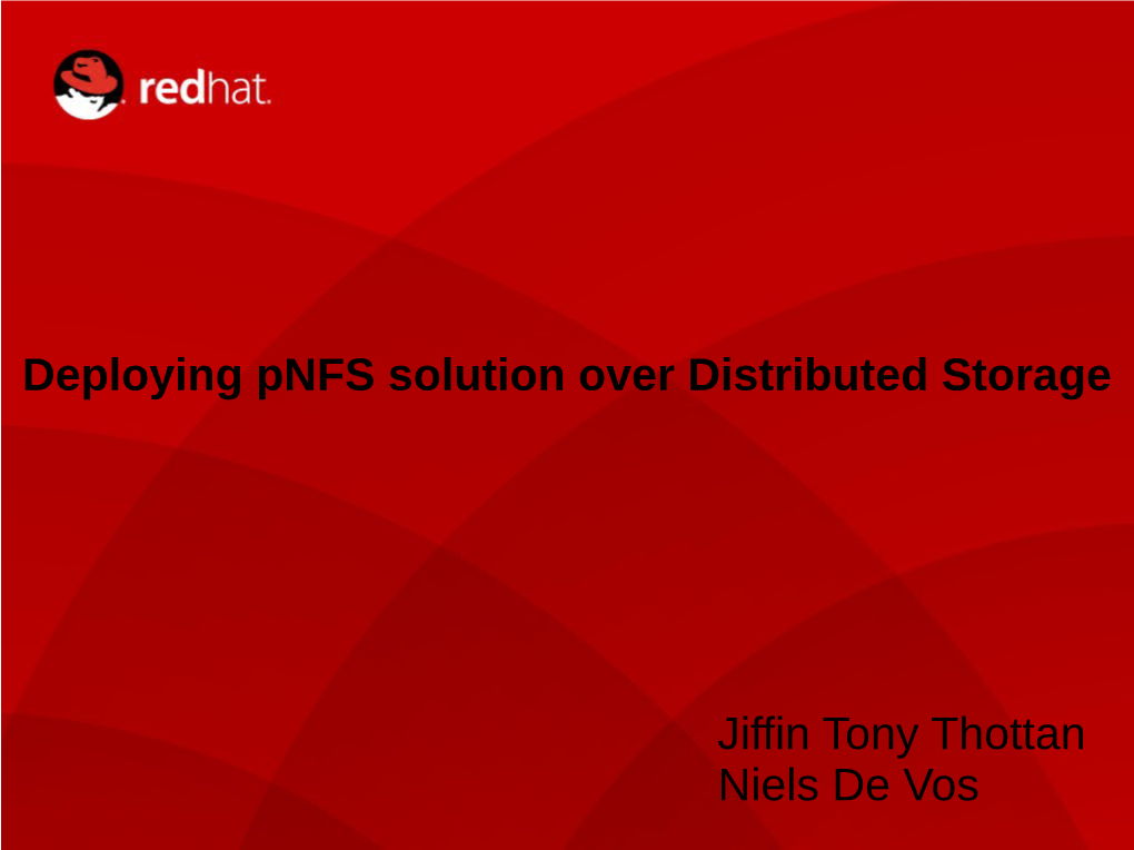 Deploying Pnfs Solution Over Distributed Storage Jiffin Tony