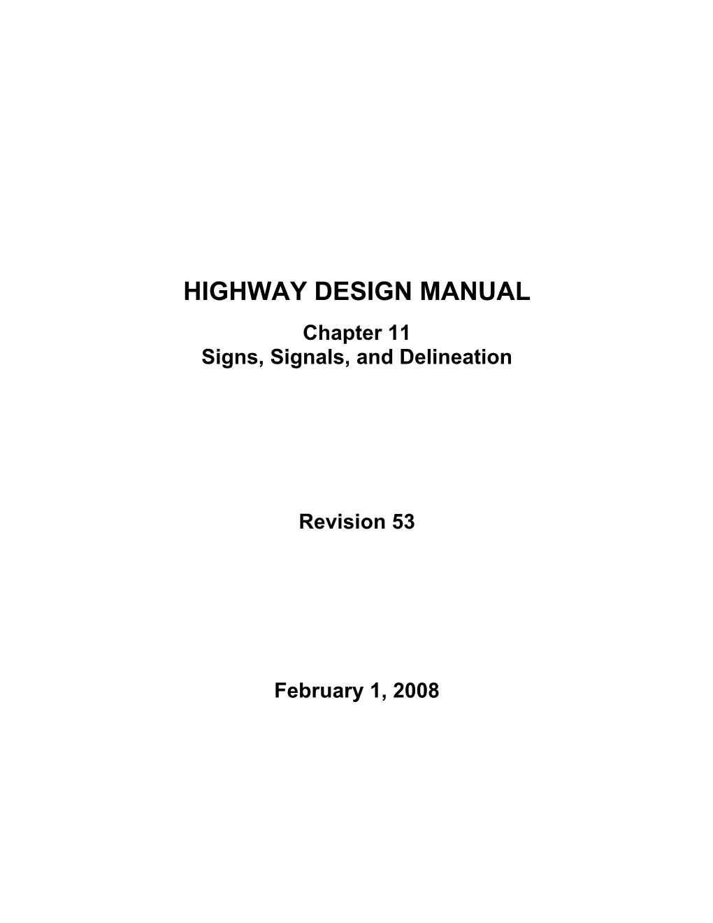 Chapter 11 Signs, Signals, and Delineation Revision 53 February 1, 2008