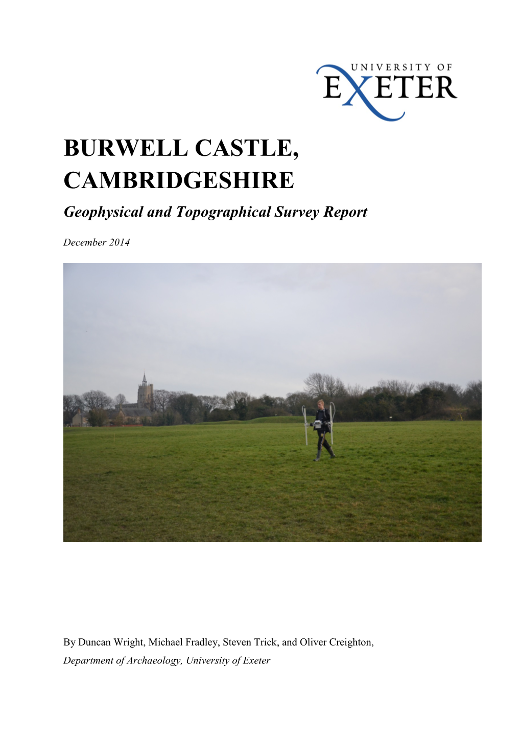 BURWELL CASTLE, CAMBRIDGESHIRE Geophysical and Topographical Survey Report