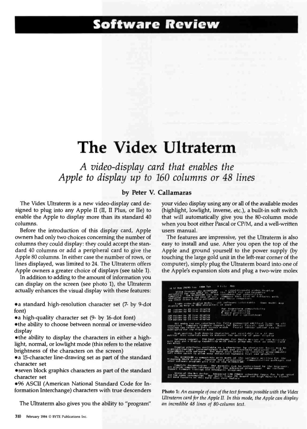 The Videx Ultraterm a Video- Display Card That Enables the Apple to Display up to 160 Columns Or 48 Lines