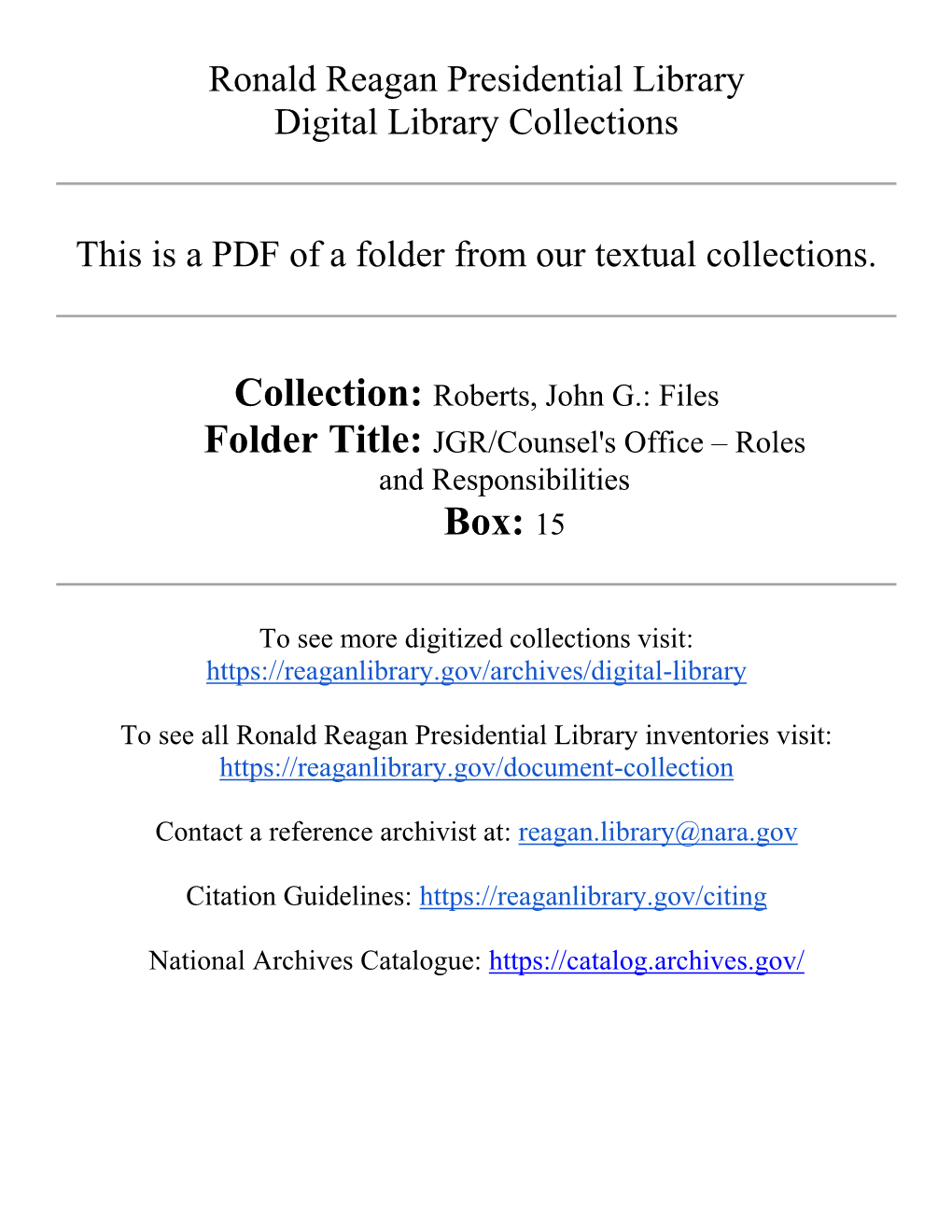 Files Folder Title: JGR/Counsel's Office – Roles and Responsibilities Box: 15