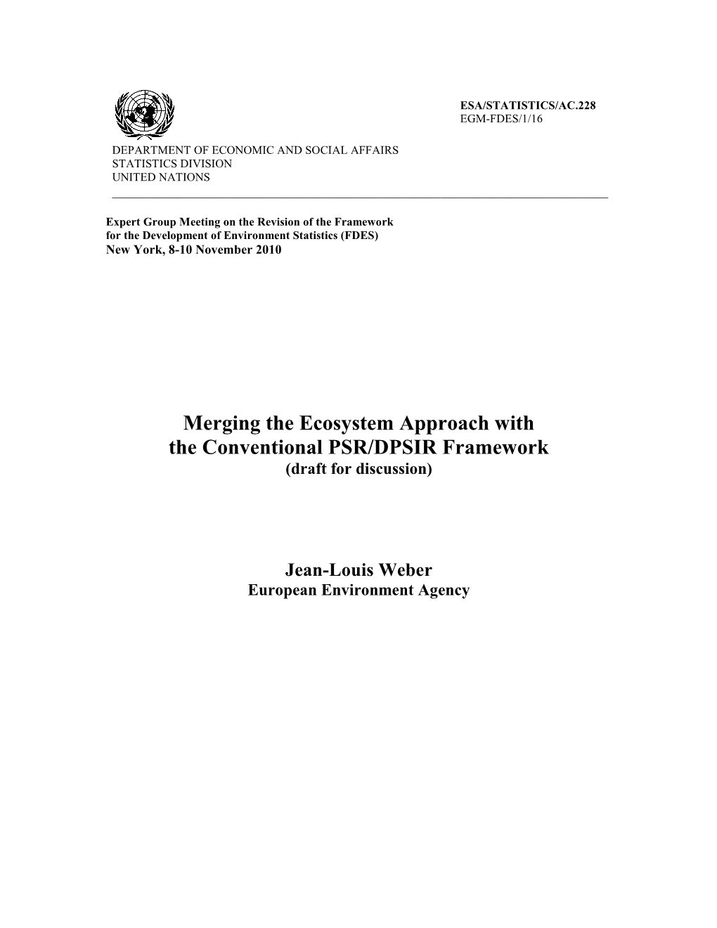 Merging the Ecosystem Approach with the Conventional PSR/DPSIR Framework (Draft for Discussion)