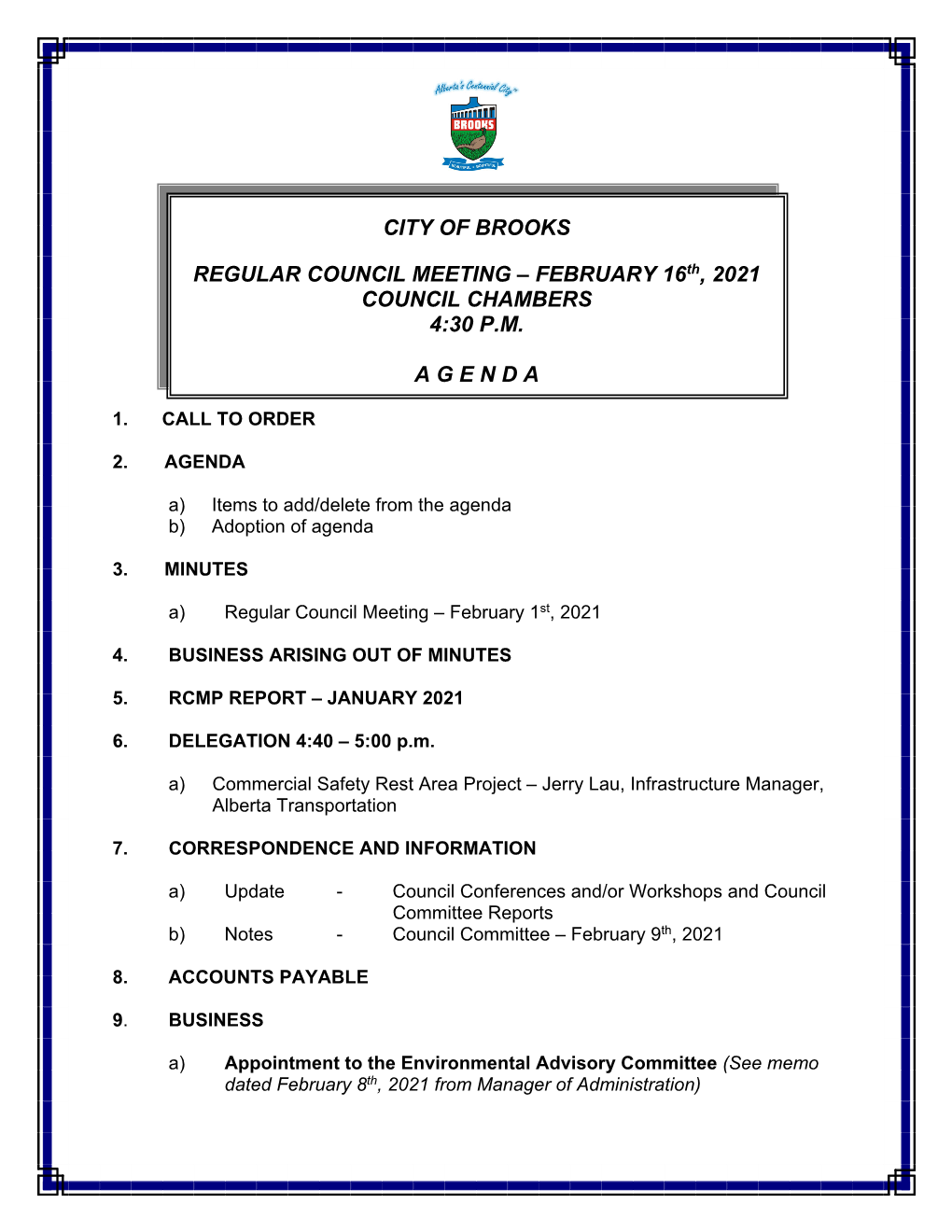 FEBRUARY 16Th, 2021 COUNCIL CHAMBERS 4:30 PM AGENDA