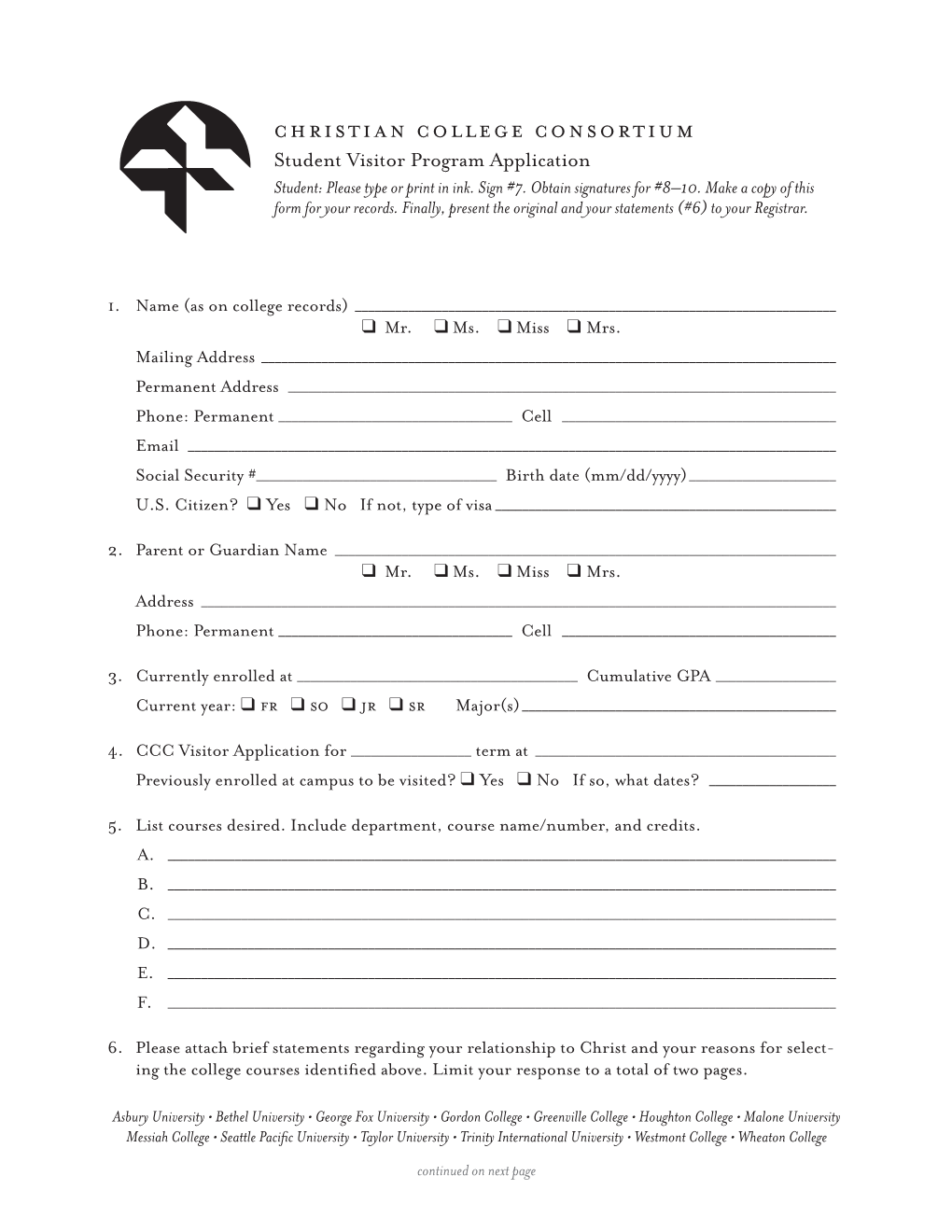 Student Visitor Program Application Student: Please Type Or Print in Ink
