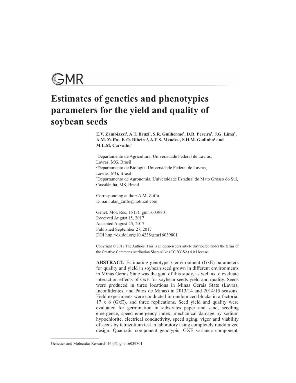 Estimates of Genetics and Phenotypics Parameters for the Yield and Quality of Soybean Seeds
