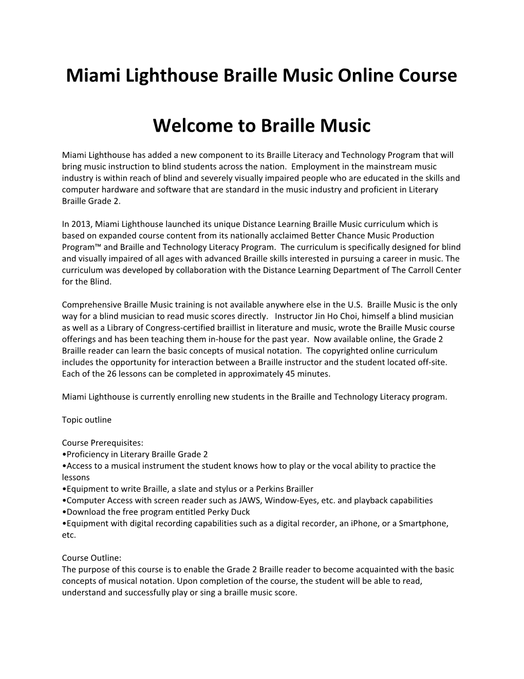 Miami Lighthouse Braille Music Online Course Welcome to Braille Music
