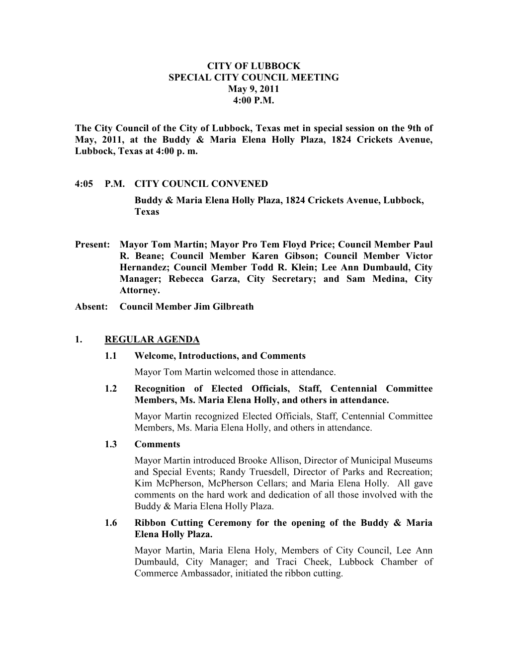 CITY of LUBBOCK SPECIAL CITY COUNCIL MEETING May 9, 2011 4:00 P.M