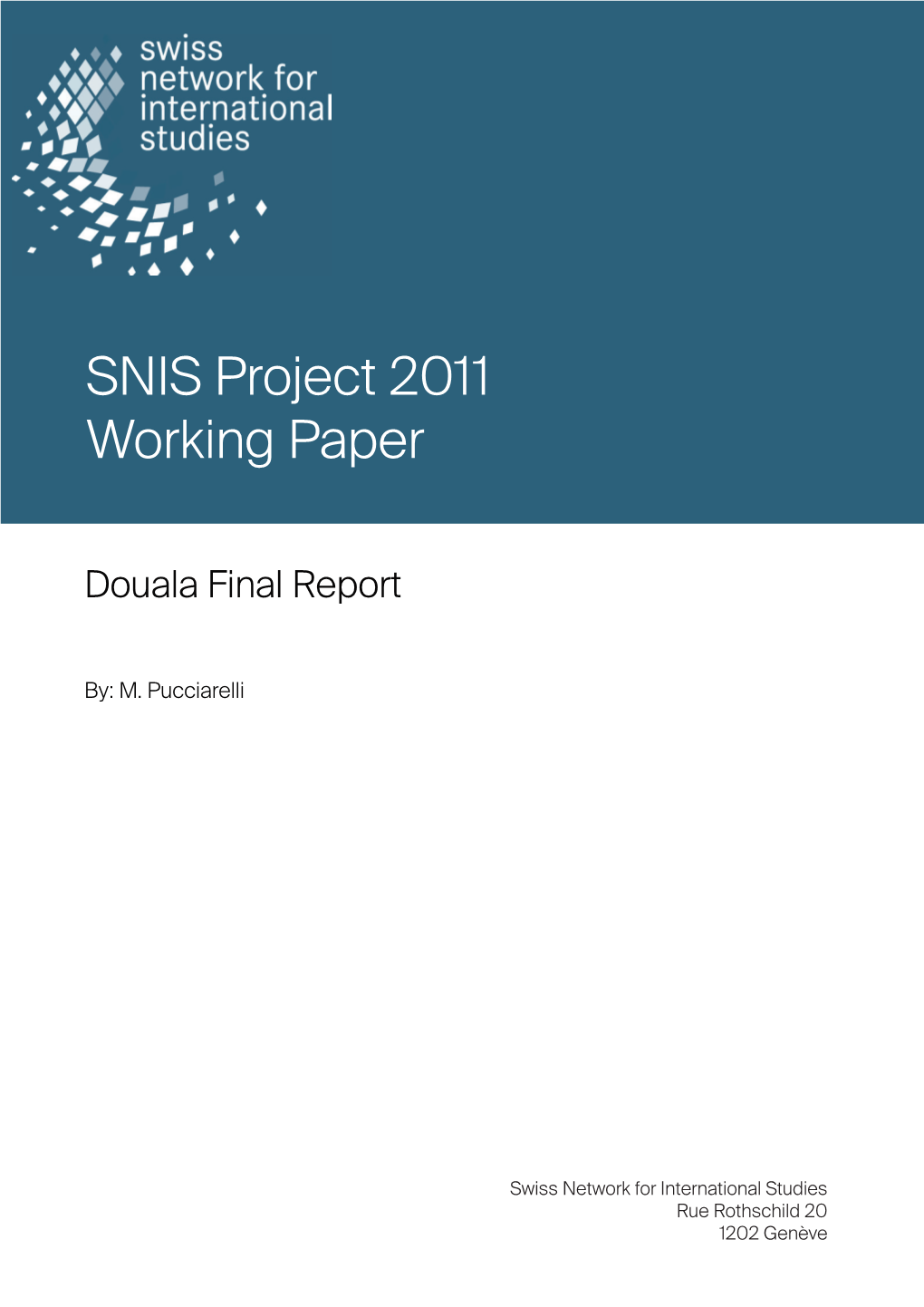 SNIS Project 2011 Working Paper