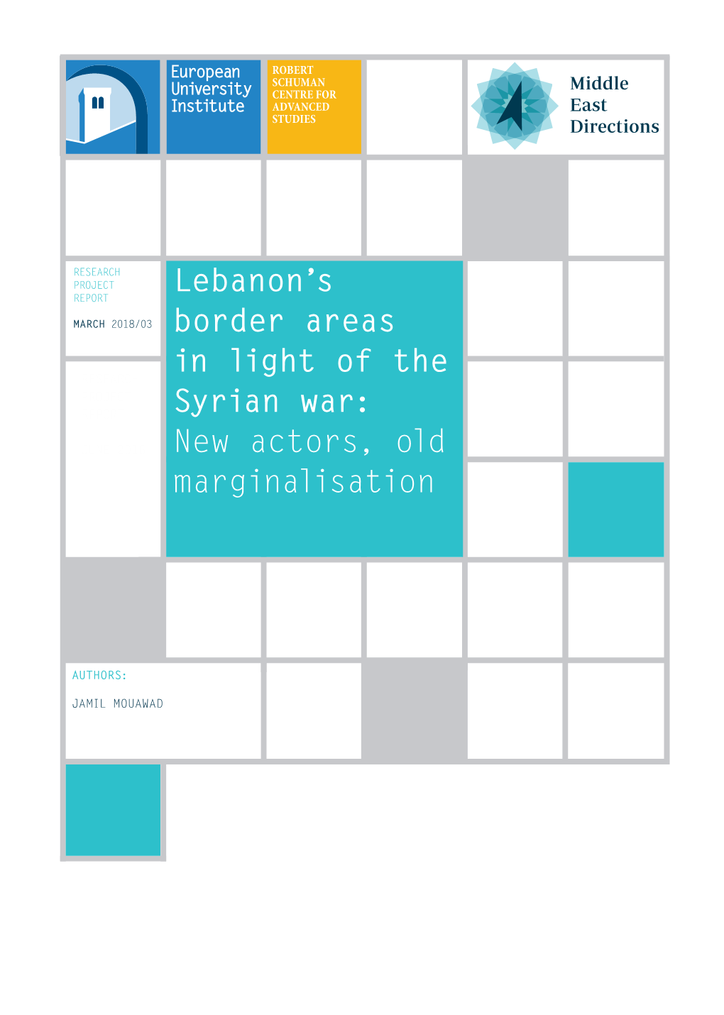 Lebanon's Border Areas in Light of the Syrian War: New Actors, Old