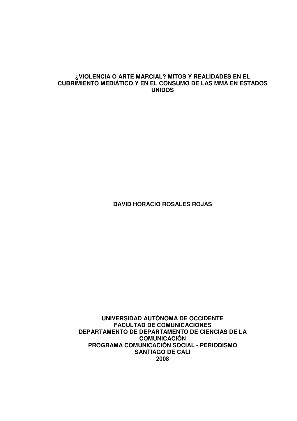 ¿Violencia O Arte Marcial? Mitos Y Realidades En El Cubrimiento Mediático Y En El Consumo De Las Mma En Estados Unidos