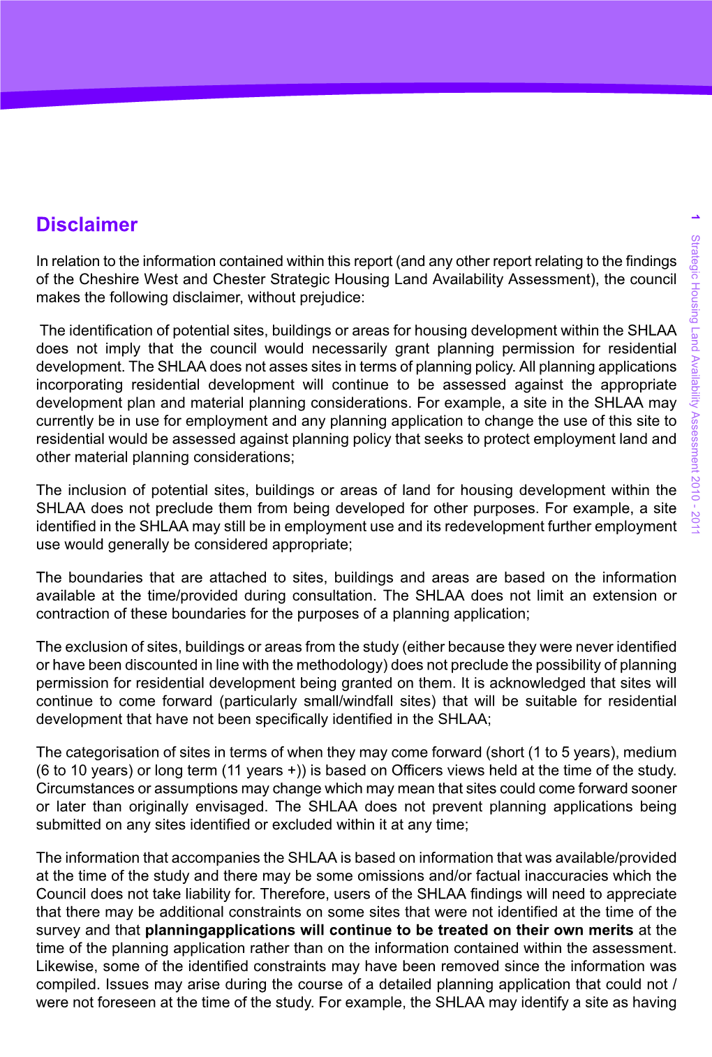 Strategic Housing Land Availability Assessment), the Council Housing Makes the Following Disclaimer, Without Prejudice