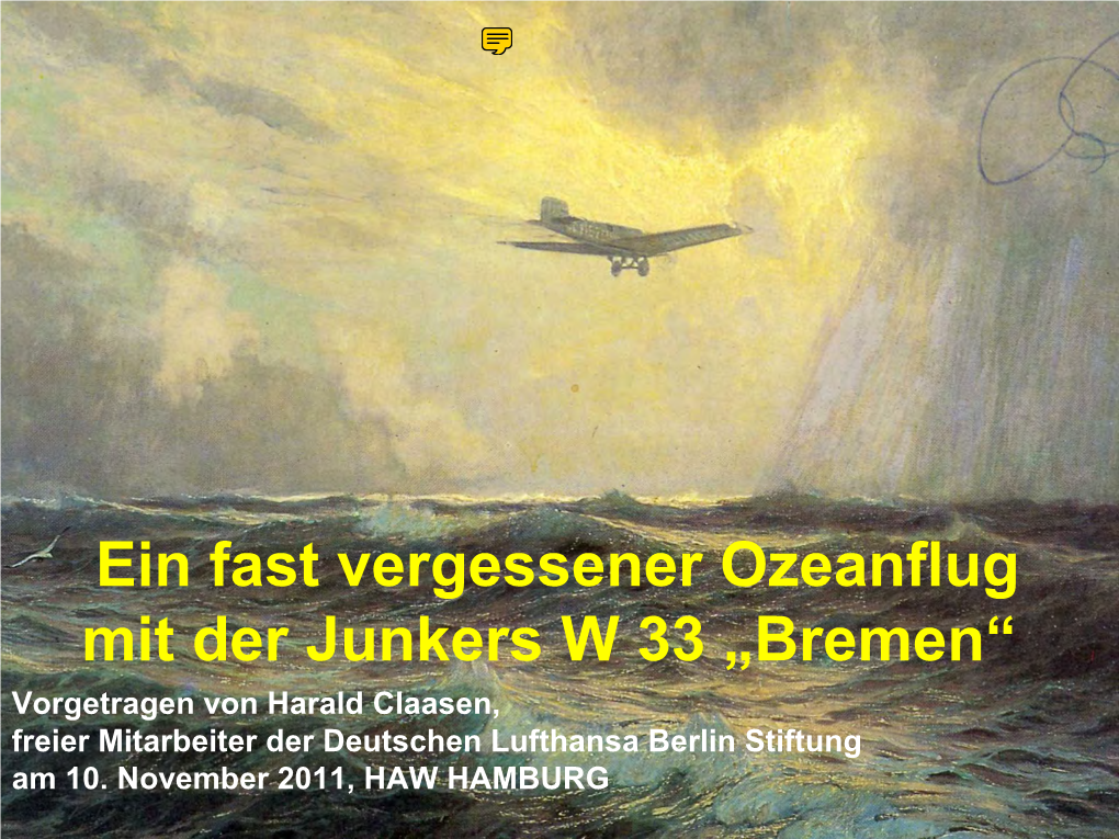 Ein Fast Vergessener Ozeanflug Mit Der Junkers W33 "Bremen"