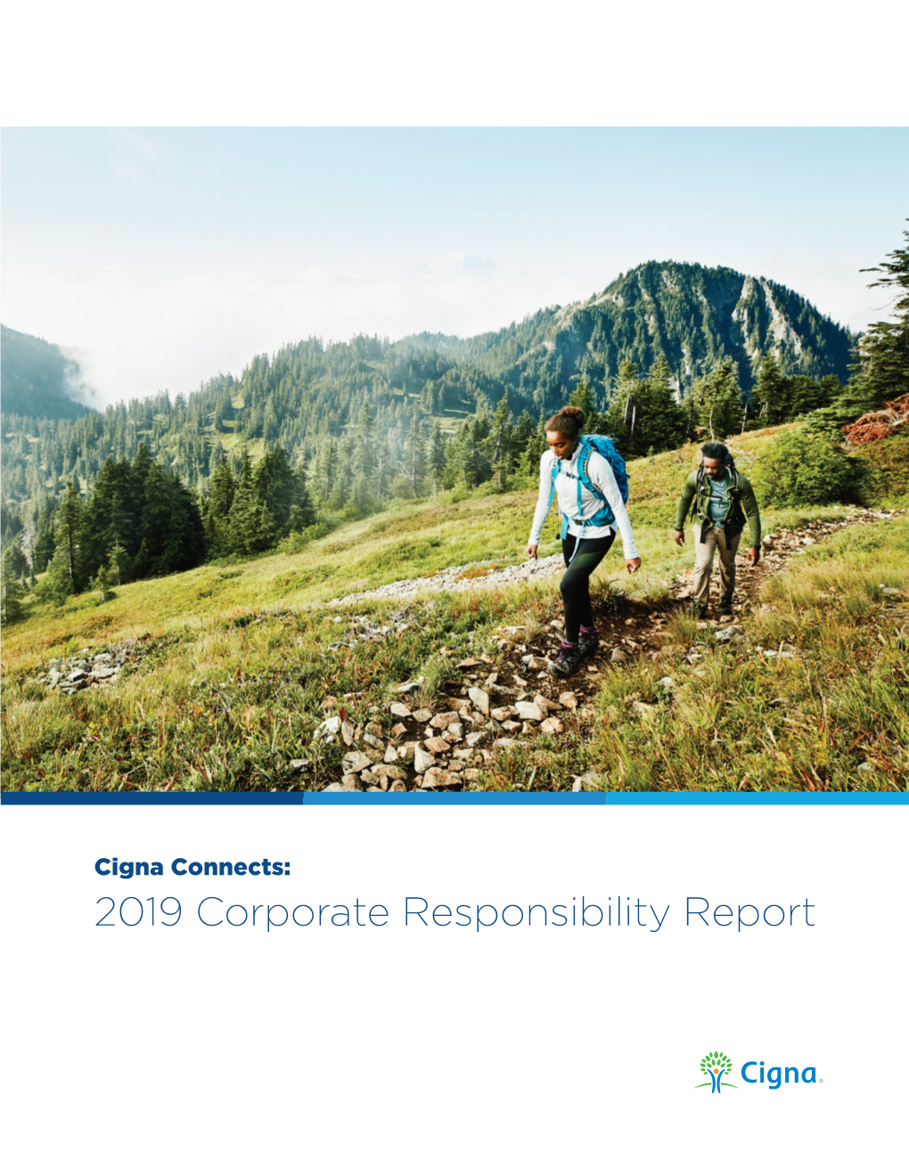 Cigna Connects: 2019 Corporate Responsibility Report Table of Contents