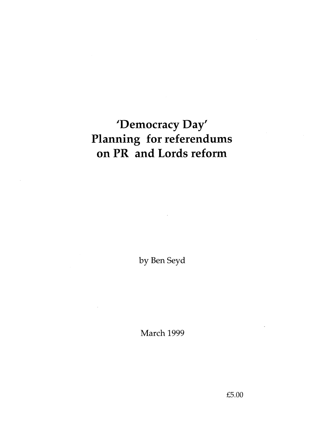 Democracy Day' Planning for Ref Erendums on PR and Lords Reform