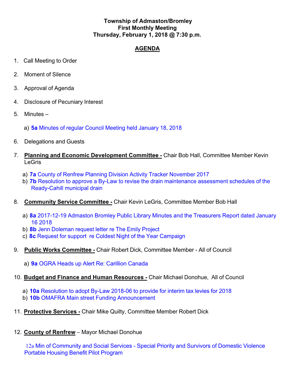 Township of Admaston/Bromley First Monthly Meeting Thursday, February 1, 2018 @ 7:30 P.M