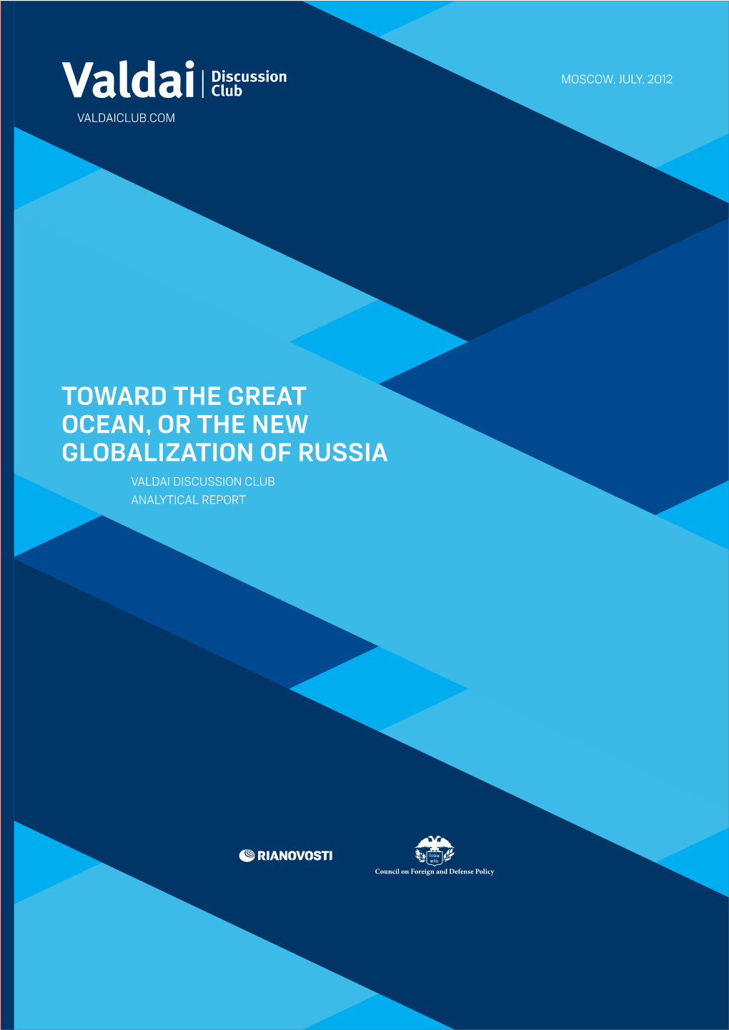 Toward the Great Ocean, Or the New Globalization of Russia