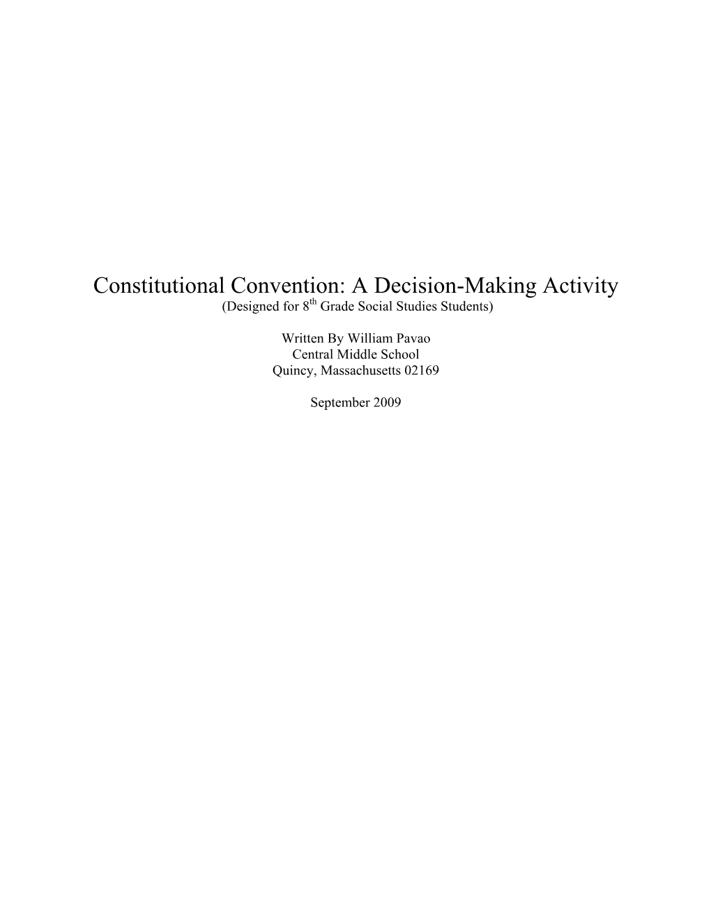 Constitutional Convention: a Decision-Making Activity (Designed for 8Th Grade Social Studies Students)