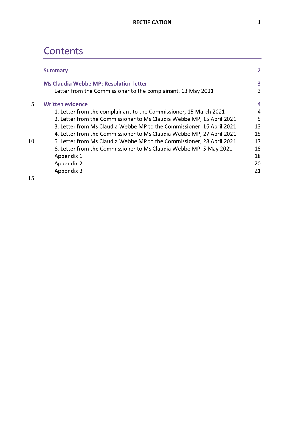 Ms Claudia Webbe MP: Resolution Letter 3 Letter from the Commissioner to the Complainant, 13 May 2021 3