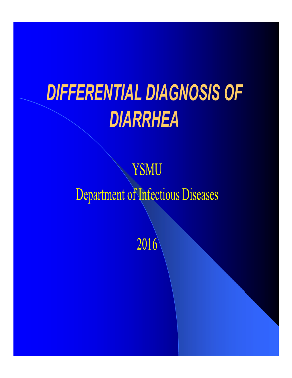 Differential Diagnosis of Diarrhea