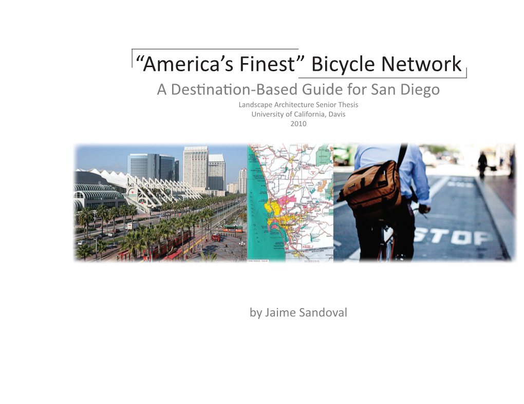 Bicycle Network a Destination-Based Guide for San Diego Landscape Architecture Senior Thesis University of California, Davis 2010