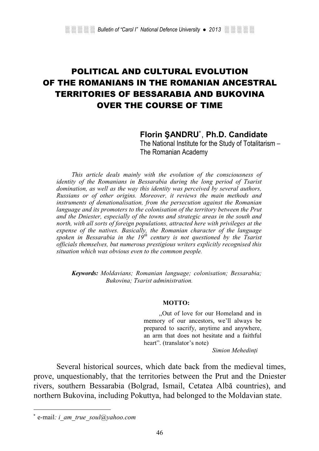 Political and Cultural Evolution of the Romanians in the Romanian Ancestral Territories of Bessarabia and Bukovina Over the Course of Time
