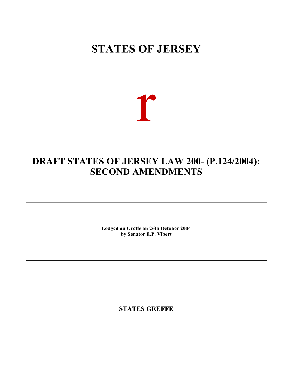 Draft States of Jersey Law 200- (P.124-2004)