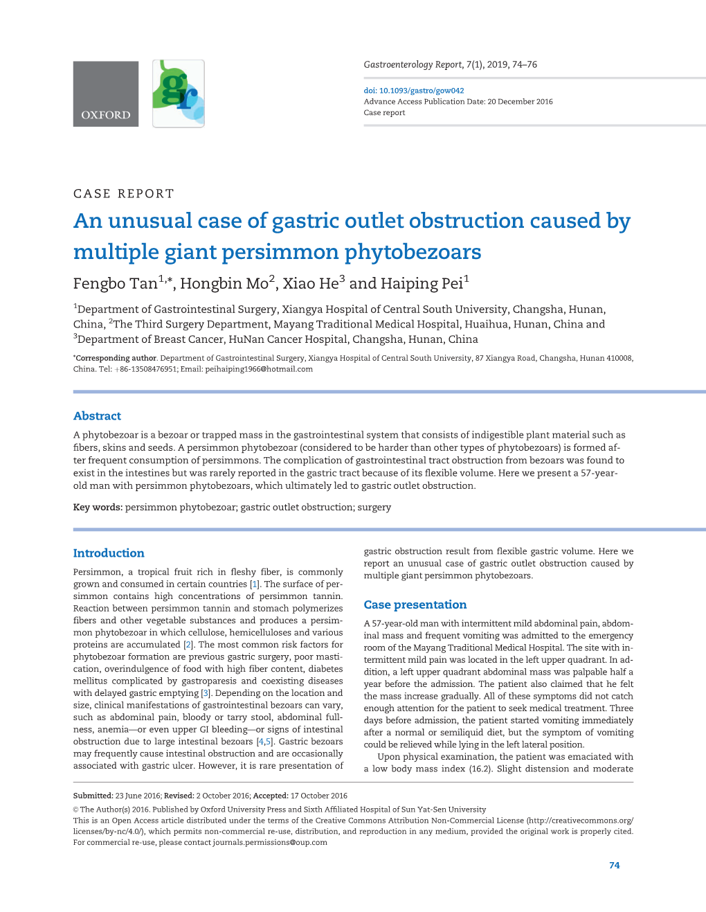 An Unusual Case of Gastric Outlet Obstruction Caused by Multiple Giant Persimmon Phytobezoars Fengbo Tan1,*, Hongbin Mo2, Xiao He3 and Haiping Pei1