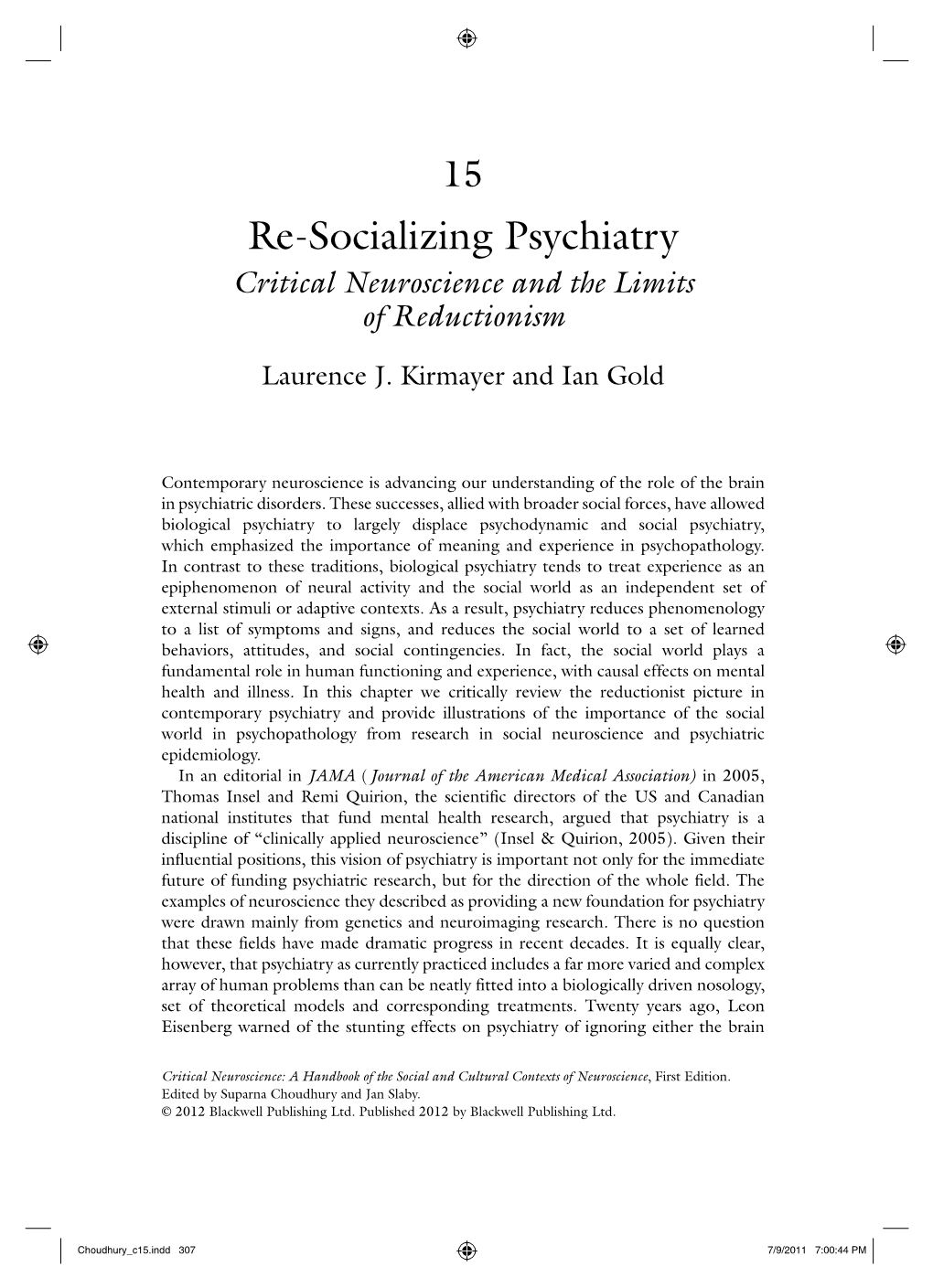 Re-Socializing Psychiatry Critical Neuroscience and the Limits of Reductionism