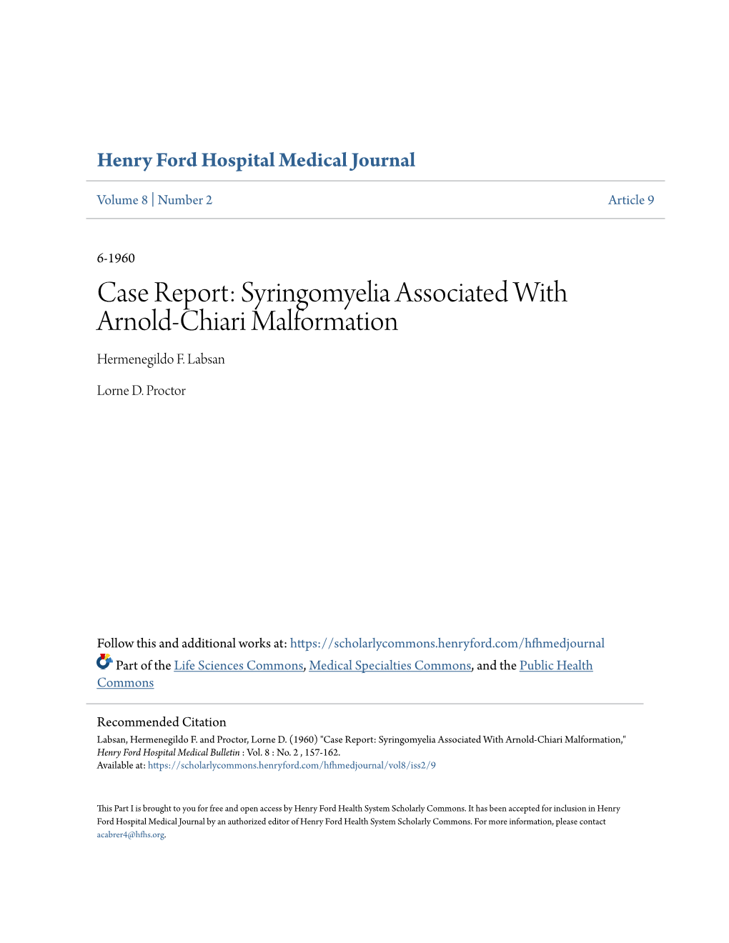 Syringomyelia Associated with Arnold-Chiari Malformation Hermenegildo F