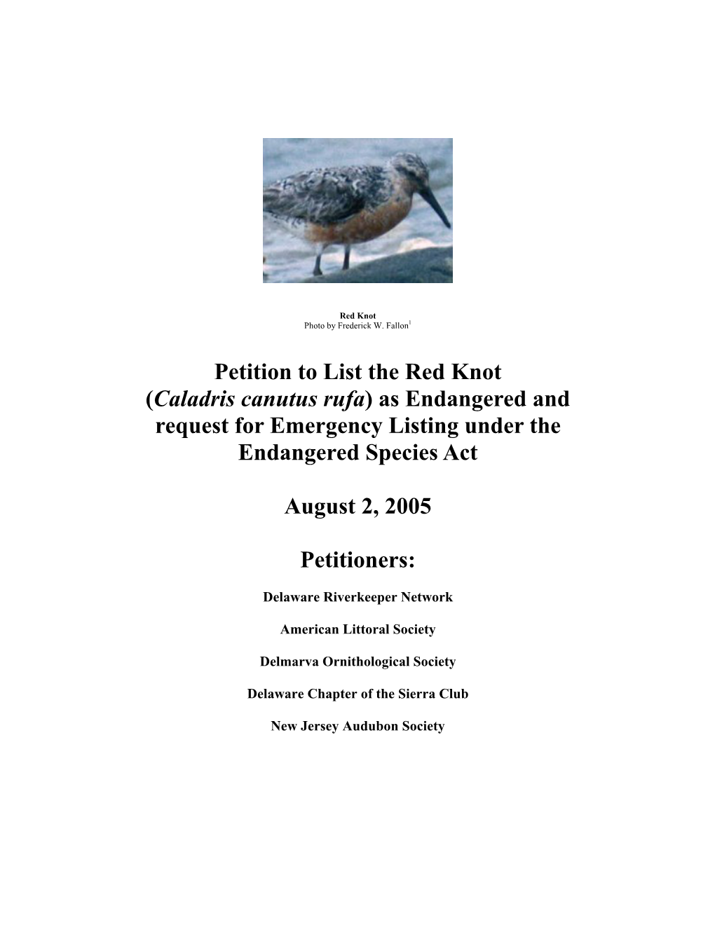 Petition to List the Red Knot (Caladris Canutus Rufa) As Endangered and Request for Emergency Listing Under the Endangered Species Act