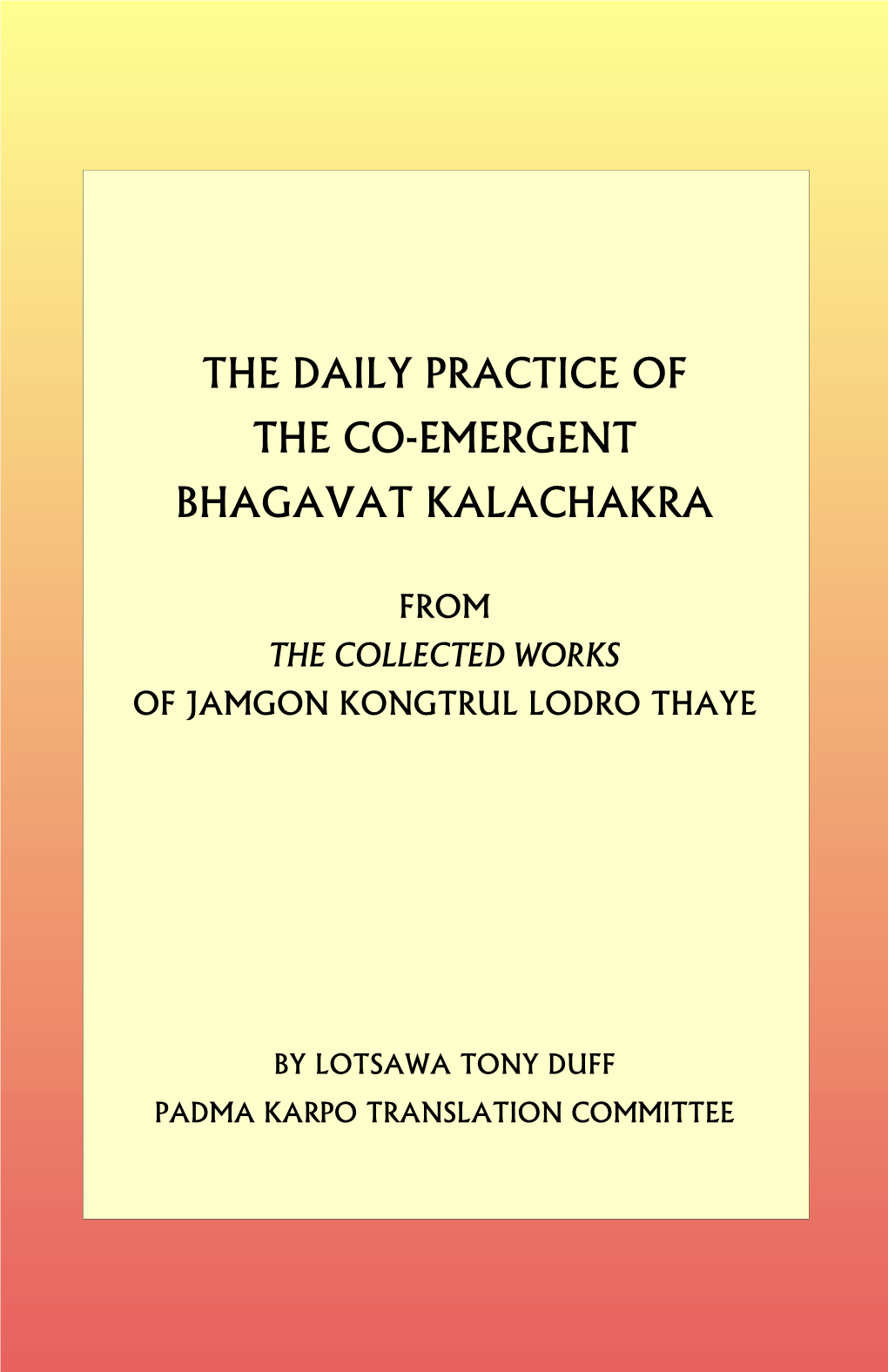 Daily Kalachakra Sadhana by Jamgon Kongtrul