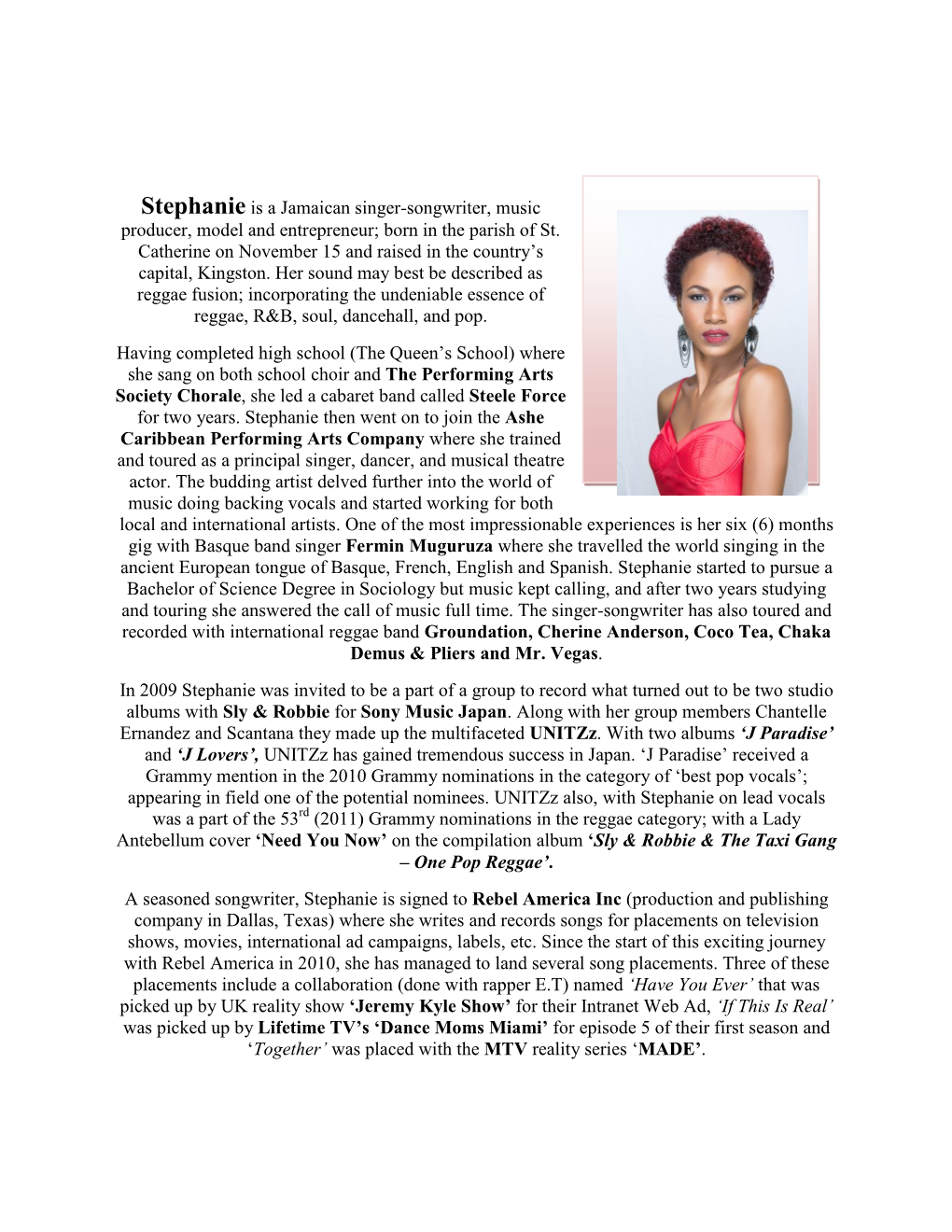 Stephanie Is a Jamaican Singer-Songwriter, Music Producer, Model and Entrepreneur; Born in the Parish of St