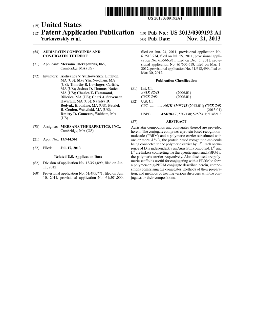 (12) Patent Application Publication (10) Pub. No.: US 2013/0309192 A1 Yurkovetskiy Et Al