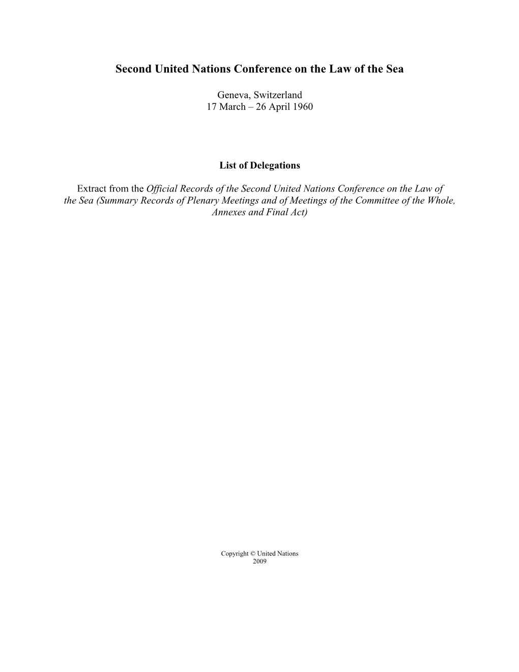 Second United Nations Conference on the Law of the Sea, 1960, Summary Records of Plenary Meetings and of Meetings of the Committ