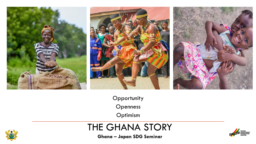 THE GHANA STORY Ghana – Japan SDG Seminar