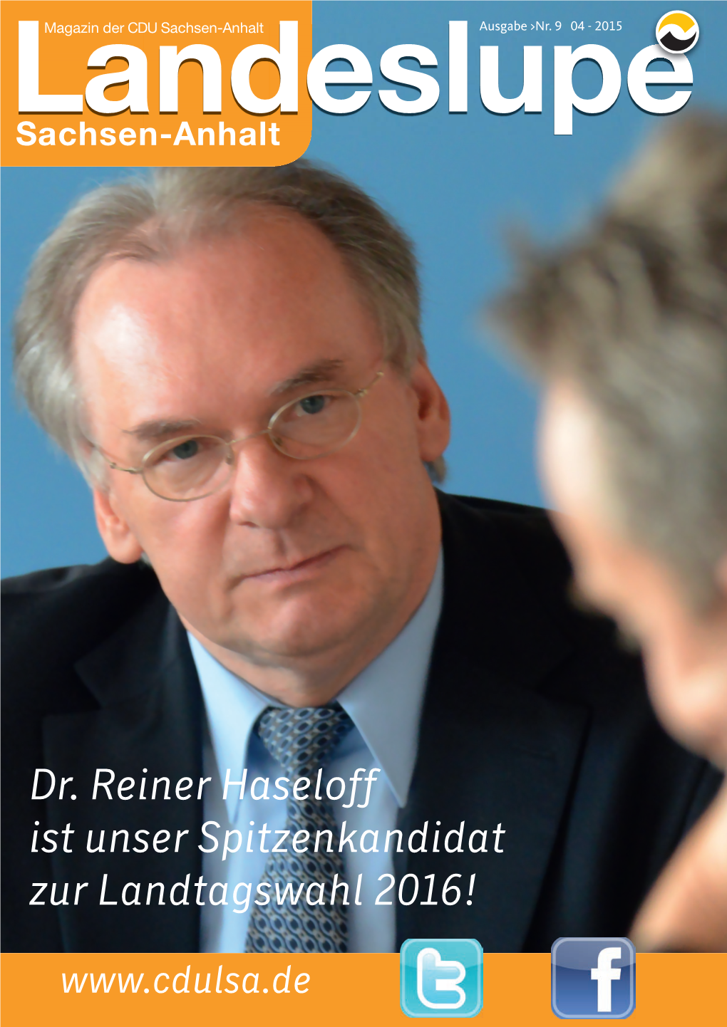 Dr. Reiner Haseloff Ist Unser Spitzenkandidat Zur Landtagswahl 2016!