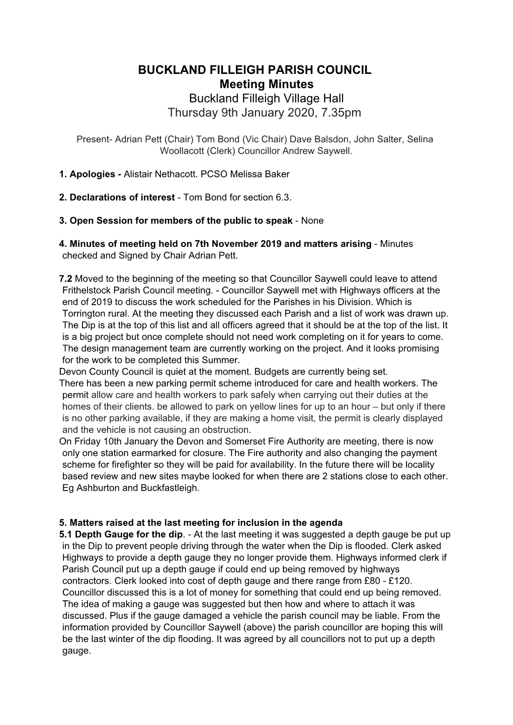 BUCKLAND FILLEIGH PARISH COUNCIL Meeting Minutes Buckland Filleigh Village Hall ​ Thursday 9Th January 2020, 7.35Pm