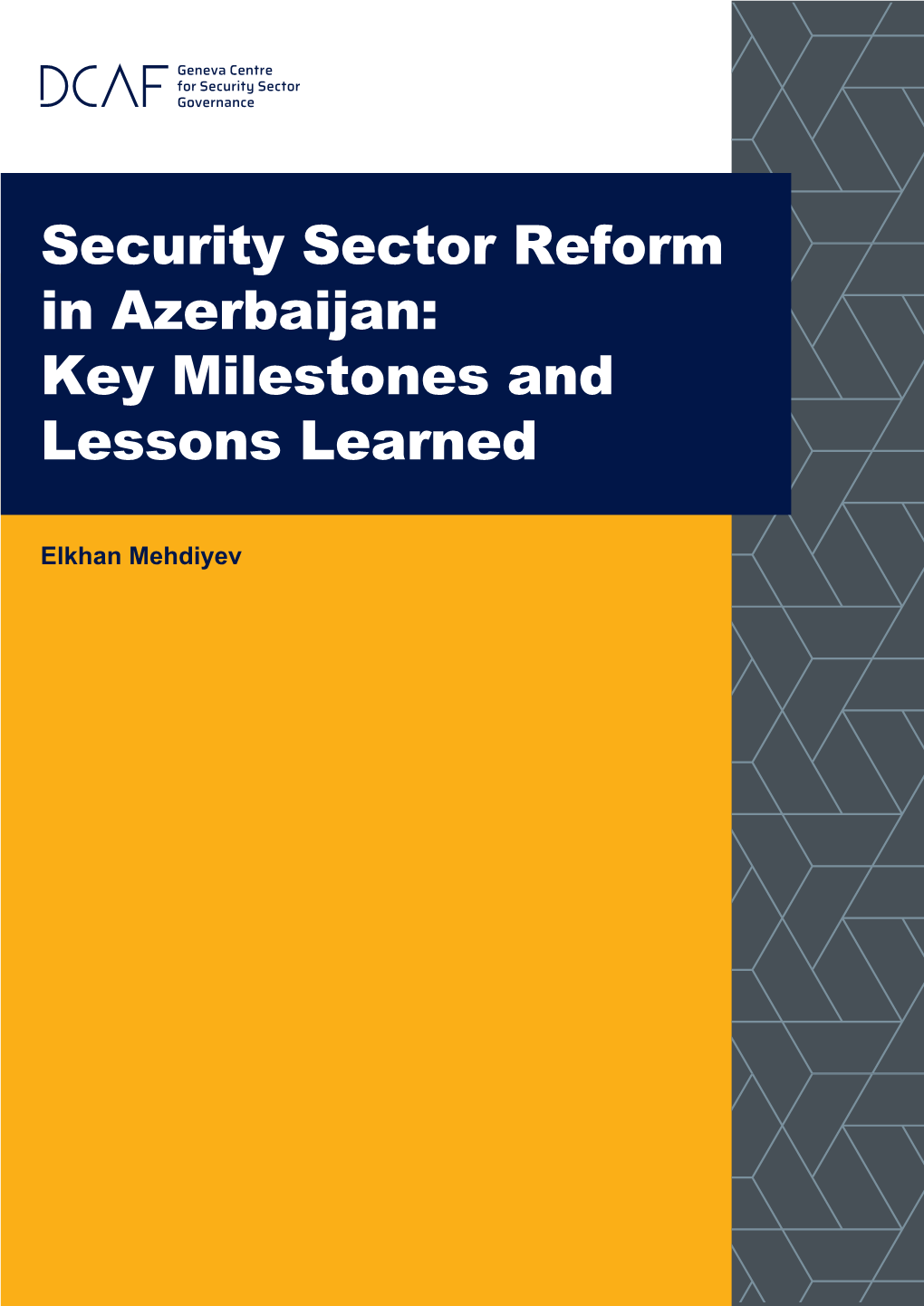 Security Sector Reform in Azerbaijan: Key Milestones and Lessons Learned