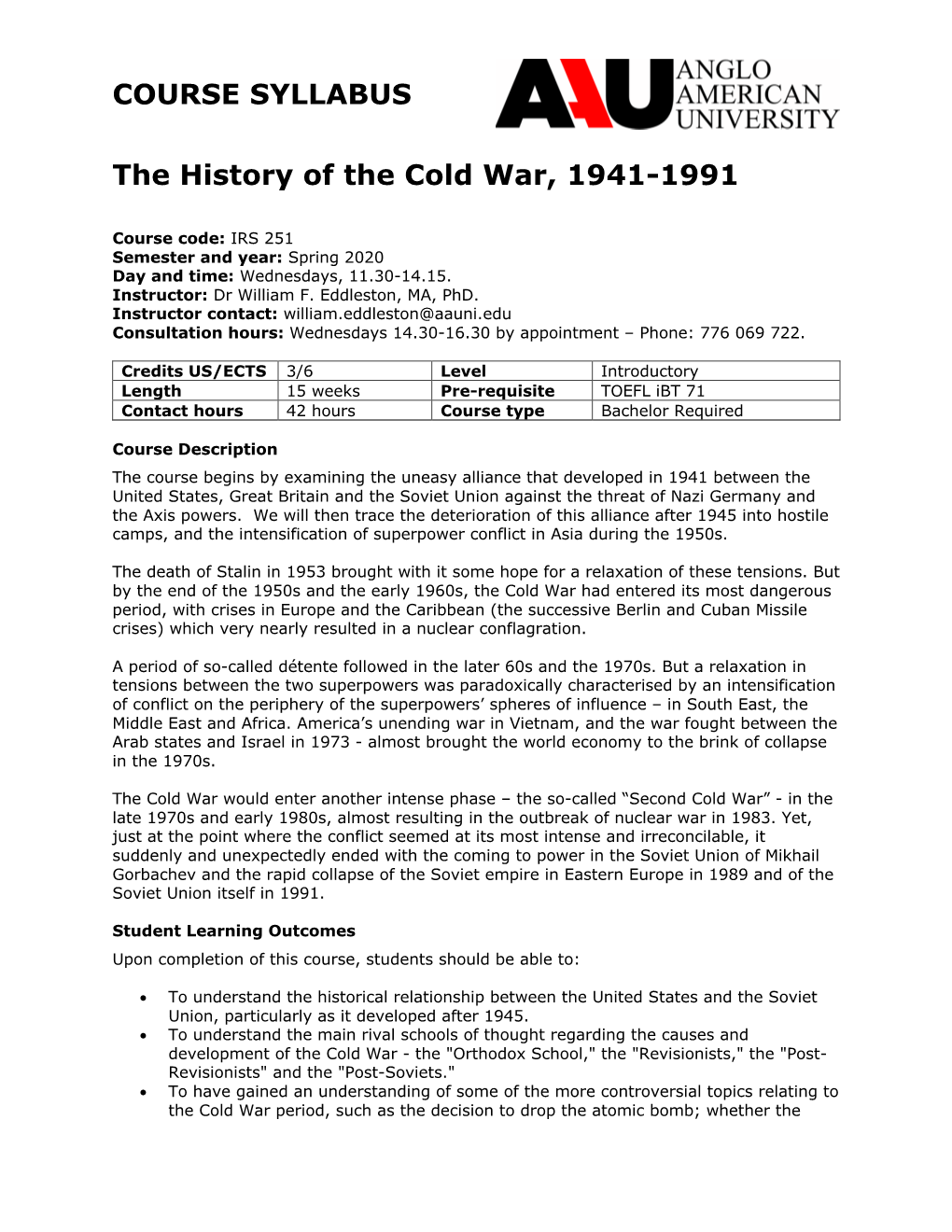 COURSE SYLLABUS the History of the Cold War, 1941-1991