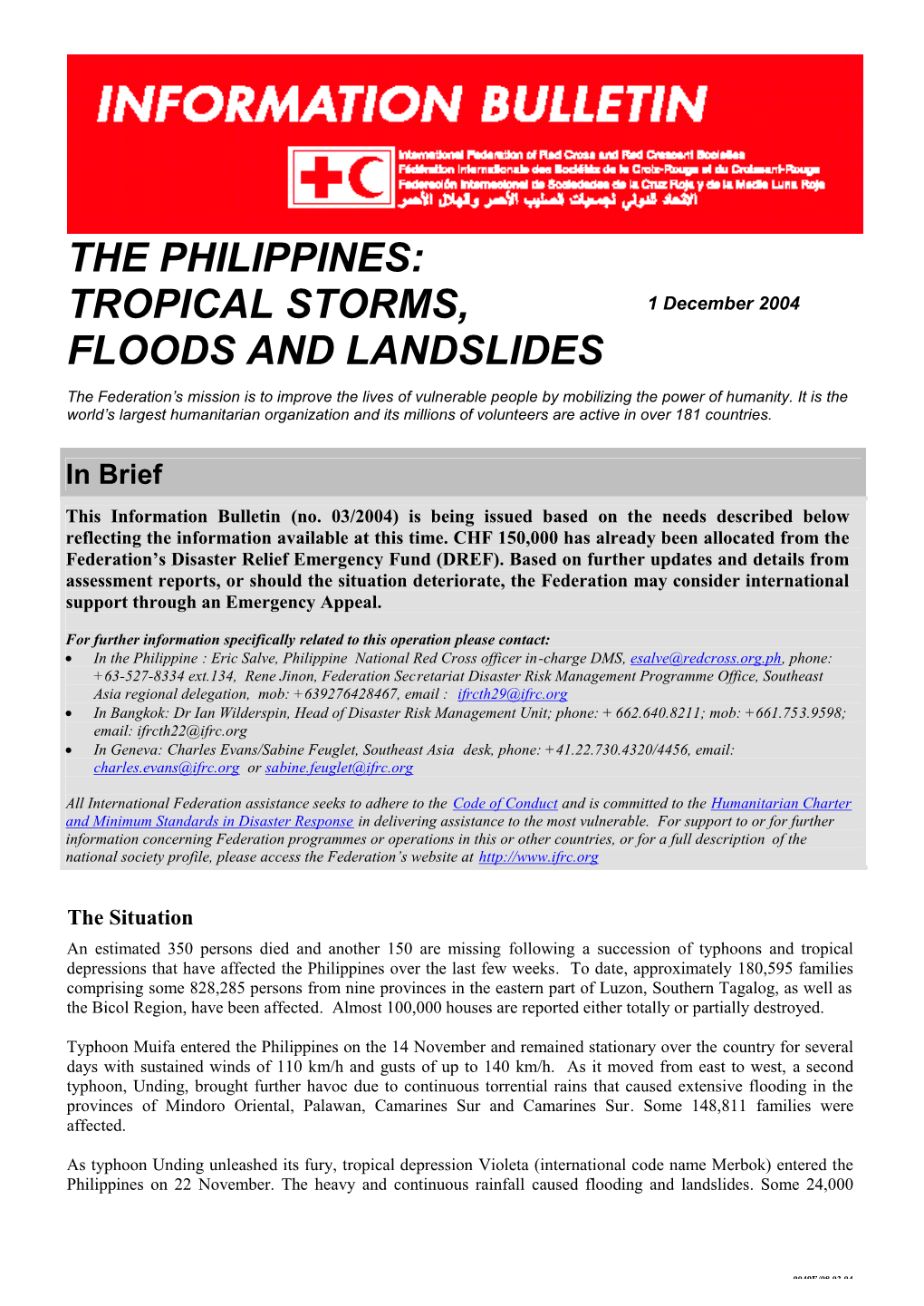 Tropical Storms, Floods and Landslides; Information Bulletin No