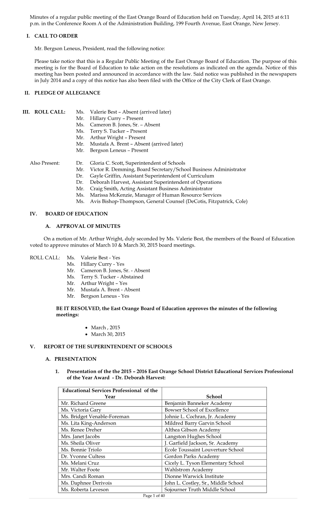 Minutes of a Regular Public Meeting of the East Orange Board of Education Held on Tuesday, April 14, 2015 at 6:11 P.M. in the Co
