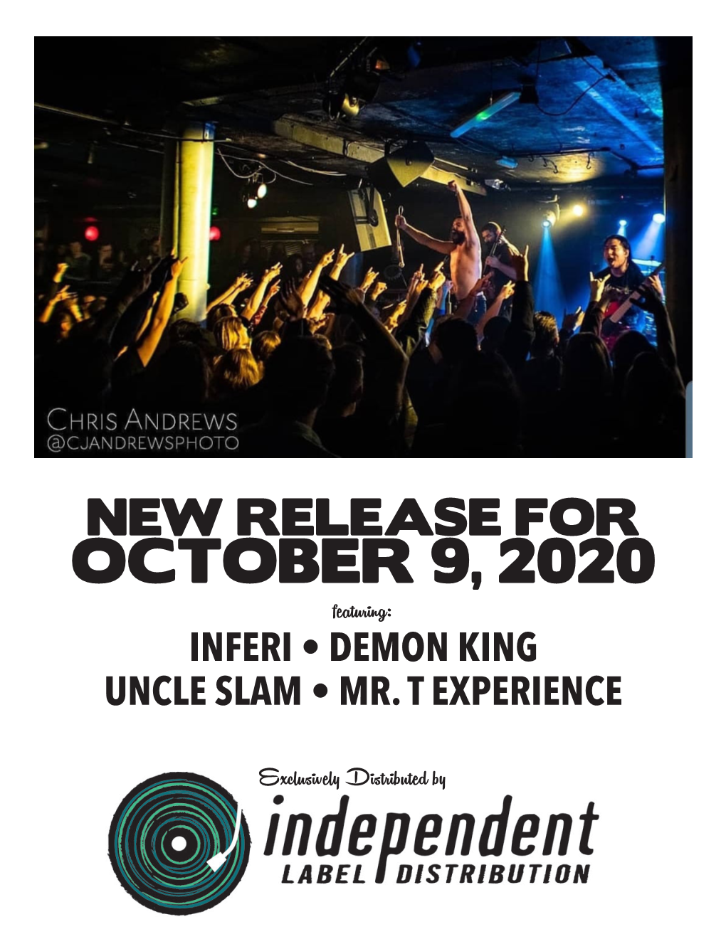 OCTOBER 9, 2020 Featuring: INFERI • DEMON KING UNCLE SLAM • MR