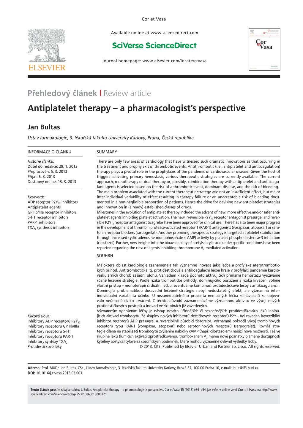 Antiplatelet Therapy – a Pharmacologist’S Perspective