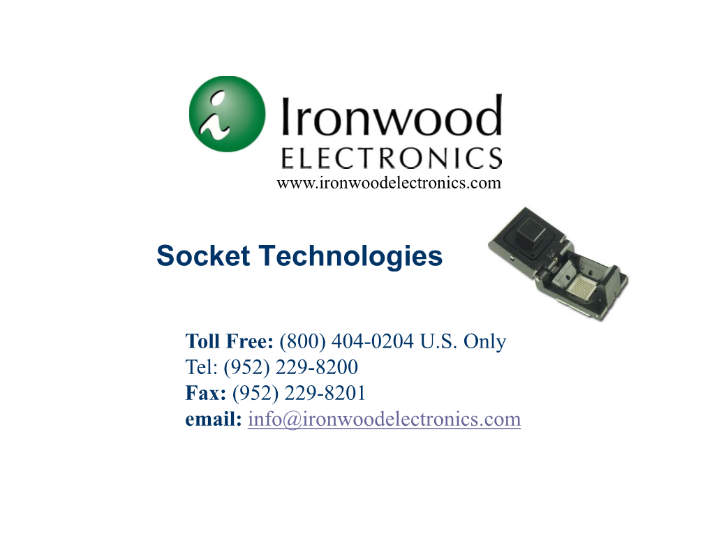 Ironwood Socket Technologies