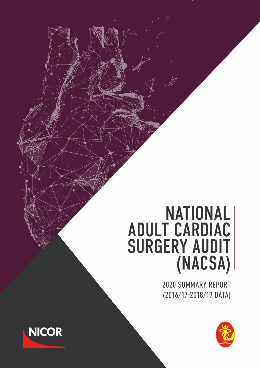 National Adult Cardiac Surgery Audit (Nacsa) 2020 Summary Report (2016/17-2018/19 Data) Contents