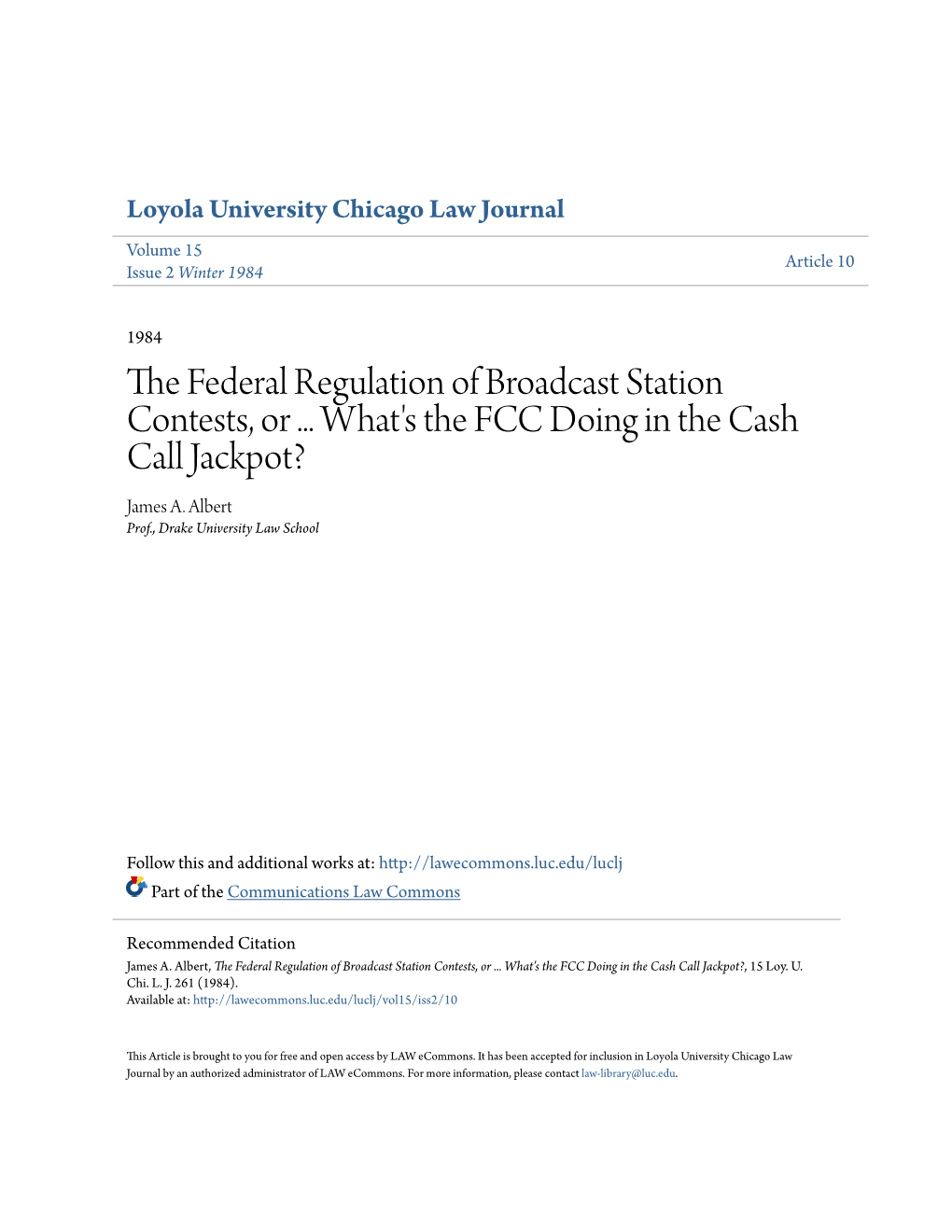 The Federal Regulation of Broadcast Station Contests, Or ... What's the FCC Doing in the Cash Call Jackpot?, 15 Loy