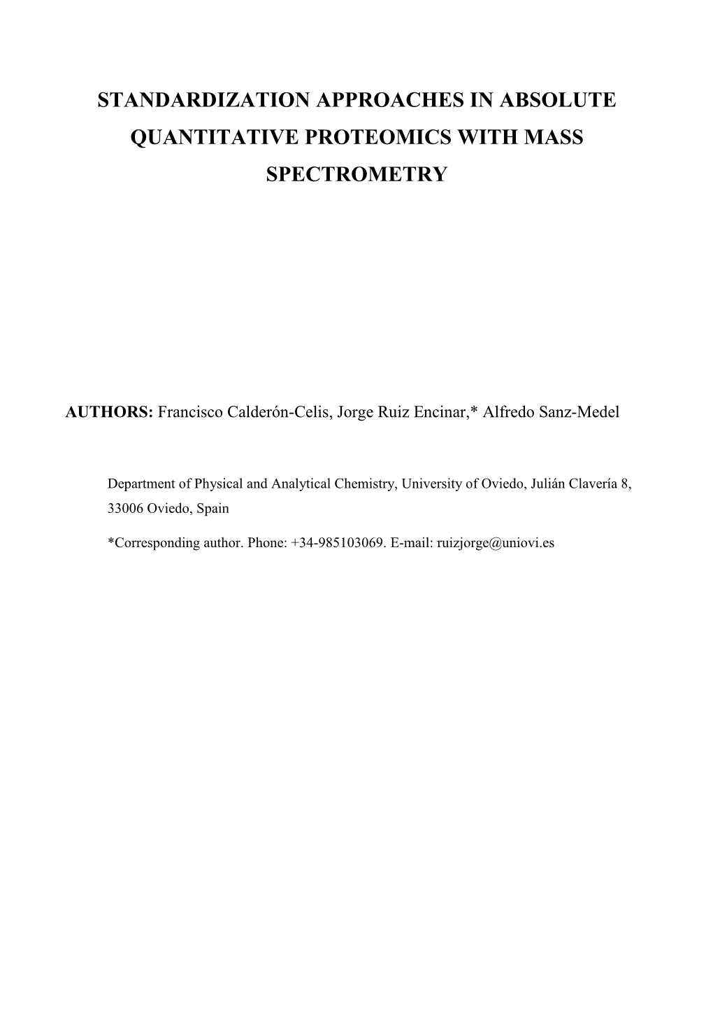 Standardization Approaches in Absolute Quantitative Proteomics with Mass Spectrometry